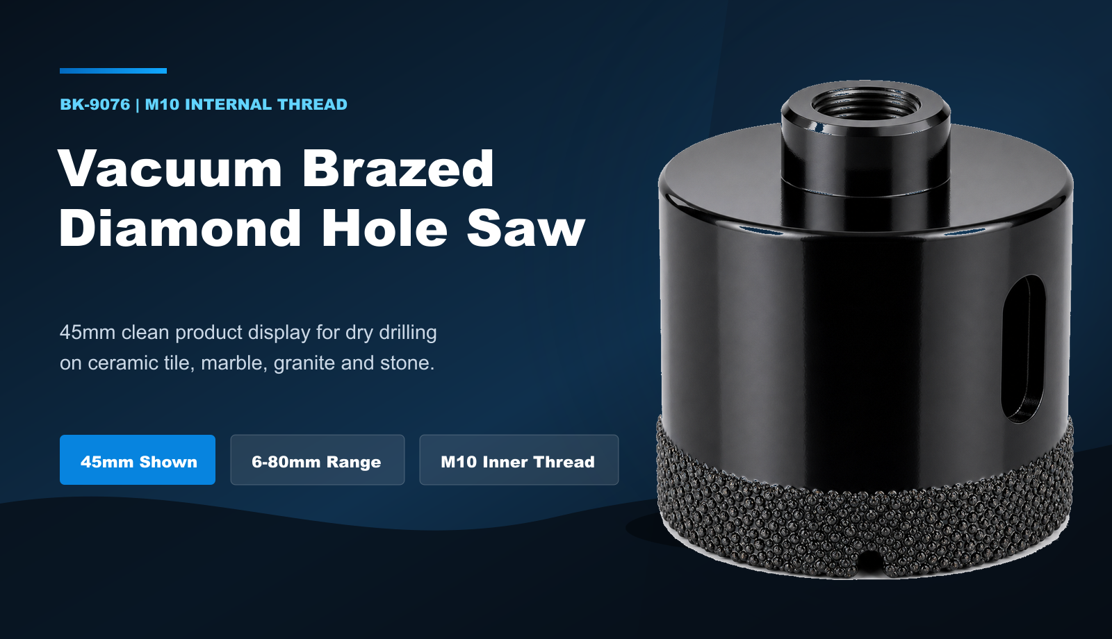 BK-9076 M10 internal-thread vacuum-brazed diamond hole saw